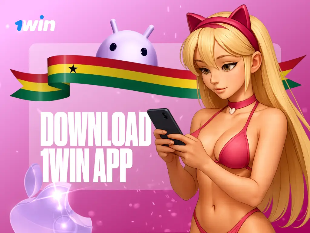 1win App Ghana (2025): APK for Android & iOS | 500% Bonus