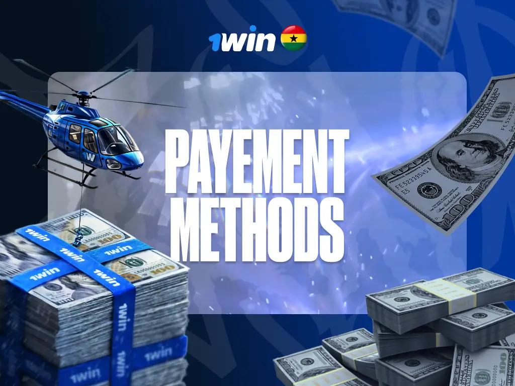1win Payments: Deposits & Withdrawals in Ghana
